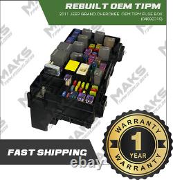 2011 Jeep Grand Cherokee OEM Rebuilt TIPM Fuse Box 04692315