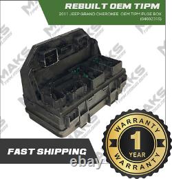 2011 Jeep Grand Cherokee OEM Rebuilt TIPM Fuse Box 04692315