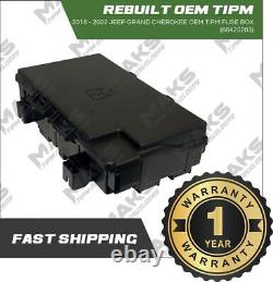 2018-2022 Jeep Grand Cherokee OEM Rebuilt PDC / TIPM Fuse Box 68425203AB